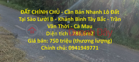 ĐẤT CHÍNH CHỦ - Cần Bán Nhanh Lô Đất Tại Sào Lưới B - Khánh Bình Tây Bắc - Trần Văn Thời - Cà Mau _0