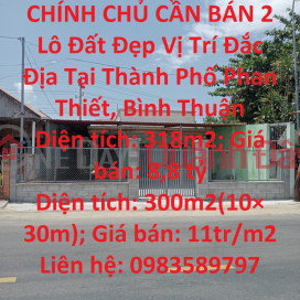 OWNER FOR SALE 2 Beautiful Land Lots Prime Location In Phan Thiet City, Binh Thuan _0