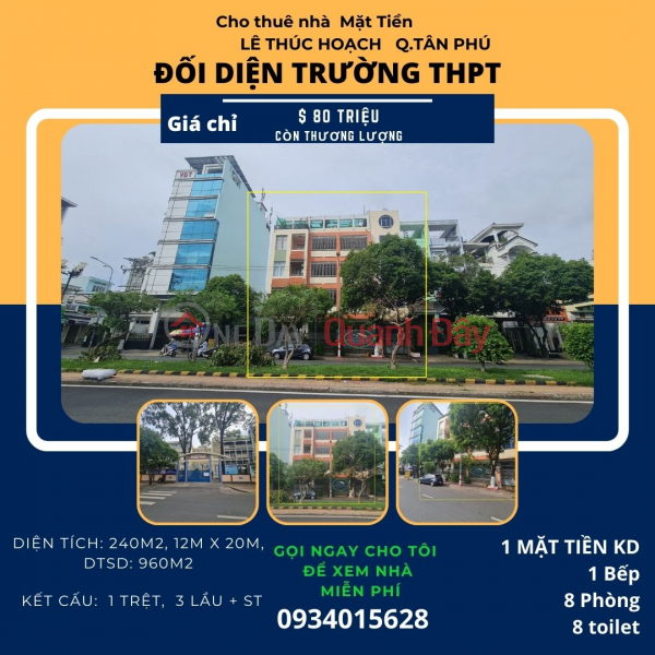 CỰC HIẾM, Cho thuê nhà mặt tiền Lê Thúc Hoạch 240m2, 3Lầu+ST,NGANG 12M Niêm yết cho thuê