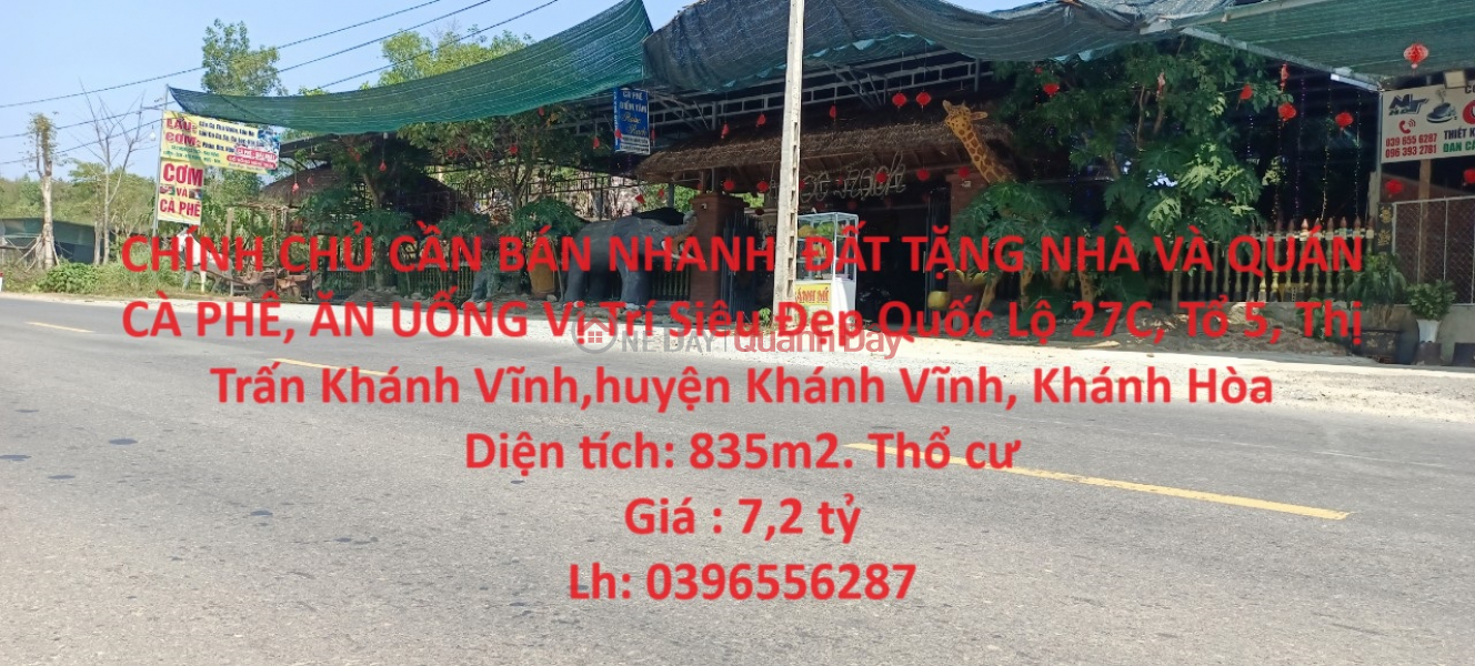 OWNER NEEDS TO SELL LAND QUICKLY AND GET A HOUSE AND COFFEE SHOP AND DINING Super Nice Location Highway 27C Khanh Vinh Sales Listings