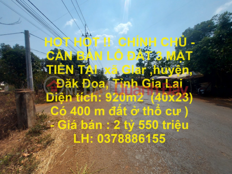 HOT HOT!! OWNER - FOR SALE 3-FRONT LOT OF LAND IN Glar commune, district, Dak Doa, Gia Lai province _0