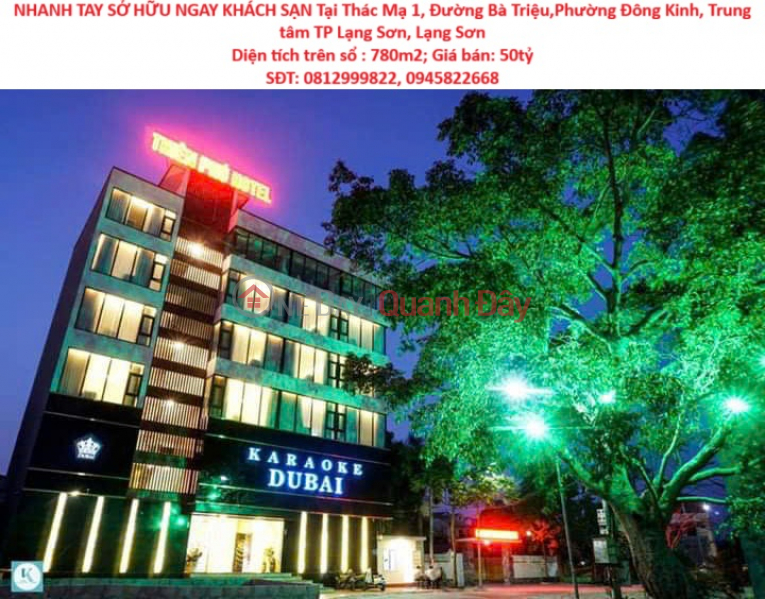 NHANH TAY SỞ HỮU NGAY KHÁCH SẠN GỒM 2 KHU SIÊU ĐẸP - CHÍNH CHỦ - Vị Trí Tại Trung Tâm TP Lạng Sơn Niêm yết bán