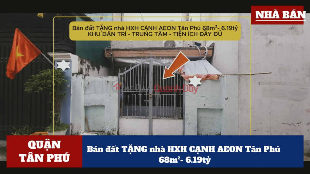 Bán đất TẶNG nhà HXH CẠNH AEON Tân Phú 68m²- 6.19tỷ Niêm yết bán
