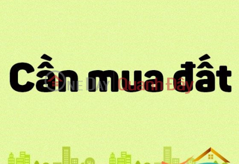 CẦN MUA ĐẤT GẦN CAO TỐC TP HCM THỦ DẦU MỘT CHƠN THÀNH. _0