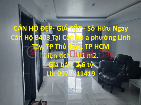 BEAUTIFUL APARTMENT - GOOD PRICE - Own Apartment B403 In Linh Tay Apartment _0