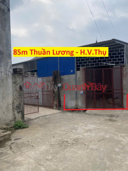 CHÍNH CHỦ CẦN BÁN LÔ ĐẤT TẶNG NHÀ 85M TẠI HOÀN VĂN THỤ-CHƯƠNG MỸ-HÀ NỘI Niêm yết bán