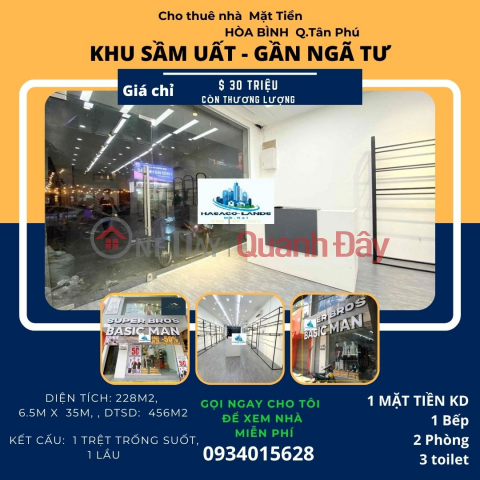 SỐC- Cho thuê nhà mặt tiền Hòa Bình 228m2, 1Lầu, 30Triệu-NGAY NGÃ TƯ _0