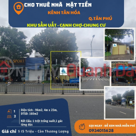 Cho thuê nhà Mặt Tiền Kênh Tân Hóa 96m2, 15Triệu- GẦN CHỢ-CHUNG CƯ _0