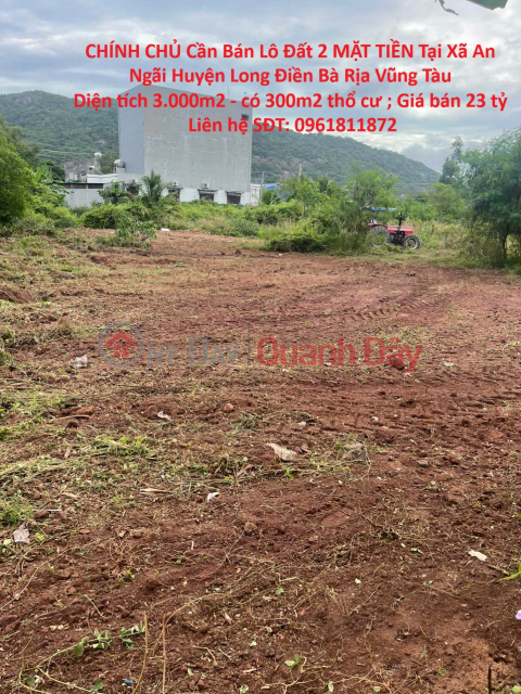 CHÍNH CHỦ Cần Bán Lô Đất 2 MẶT TIỀN Tại Xã An Ngãi Huyện Long Điền Bà Rịa Vũng Tàu _0