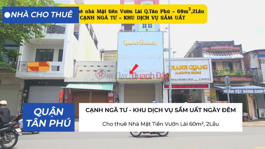 Cho thuê Nhà Mặt Tiền Vườn Lài 60m², 2Lầu- CẠNH NGÃ TƯ Niêm yết cho thuê