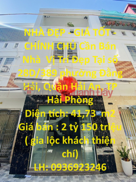 NHÀ ĐẸP - GIÁ TỐT - CHÍNH CHỦ Cần Bán Nhà Vị Trí Đẹp Tại Đằng Hải- Hải An Niêm yết bán