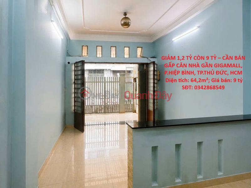 PRICE REDUCED BY 1.2 BILLION TO 9 BILLION VND – URGENT SALE OF A HOUSE NEAR GIGAMALL, HIEP BINH WARD, THU DUC CITY, HO CHI MINH CITY Sales Listings