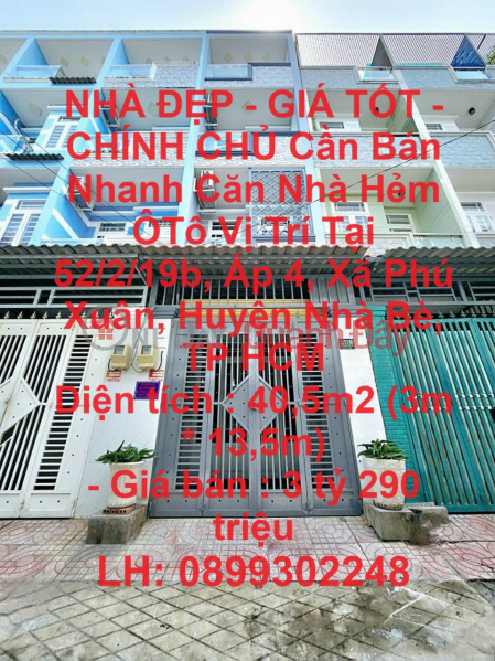 NHÀ ĐẸP - GIÁ TỐT - CHÍNH CHỦ Cần Bán Nhanh Căn Nhà Hẻm ÔTô Vị Trí Tại Huyện Nhà Bè , TP HCM Niêm yết bán