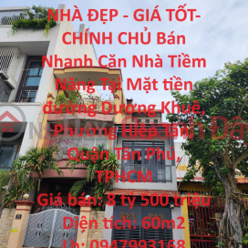 NHÀ ĐẸP - GIÁ TỐT- CHÍNH CHỦ Bán Nhanh Căn Nhà Tiềm Năng Tại quận Tân Phú, TPHCM _0