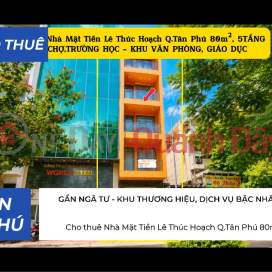 Cho thuê Nhà Mặt Tiền Lê Thúc Hoạch Q.Tân Phú 80m², 5TẦNG - KHU VĂN PHÒNG, GIÁO DỤC _0