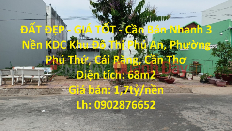 BEAUTIFUL LAND - GOOD PRICE - Quick Sale 3 Residential Areas Phu An Urban Area, Phu Thu Ward, Cai Rang, Can Tho _0