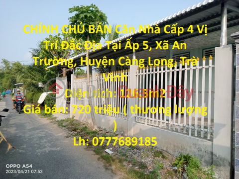 CHÍNH CHỦ BÁN Căn Nhà Cấp 4 Vị Trí Đắc Địa Tại Huyện Càng Long - Trà Vinh _0