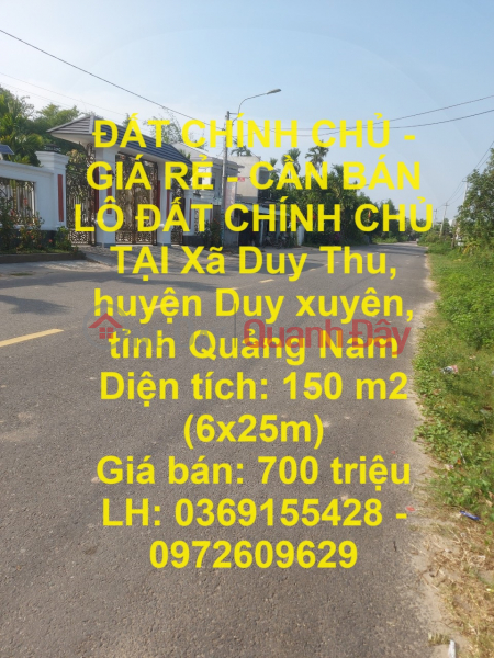 ĐẤT CHÍNH CHỦ - GIÁ RẺ - CẦN BÁN LÔ ĐẤT CHÍNH CHỦ TẠI Xã Duy Thu, huyện Duy xuyên, tỉnh Quảng Nam Niêm yết bán