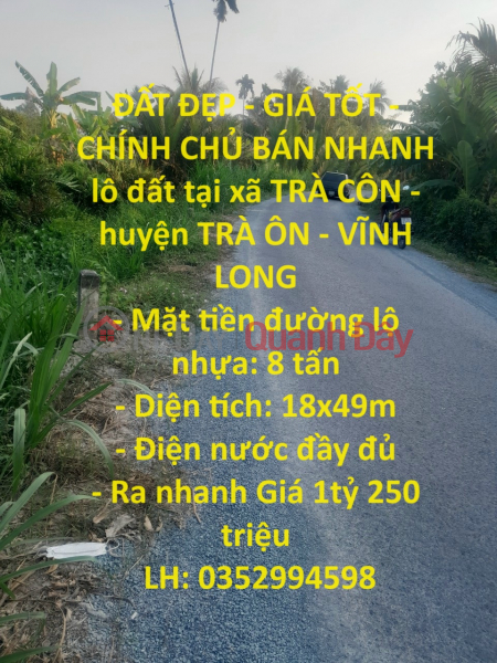 BEAUTIFUL LAND - GOOD PRICE - QUICK OWNERS SELL land plot in TRA CON commune - TRA ON district - VINH LONG Sales Listings