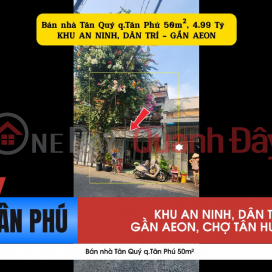 Bán nhà Tân Quý q.Tân Phú 50m², 4.99Tỷ - Gần AEON _0