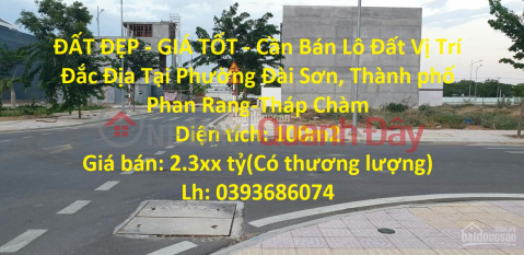 BEAUTIFUL LAND - GOOD PRICE - Land Lot For Sale Prime Location In Dai Son Ward, Phan Rang-Thap Cham City _0