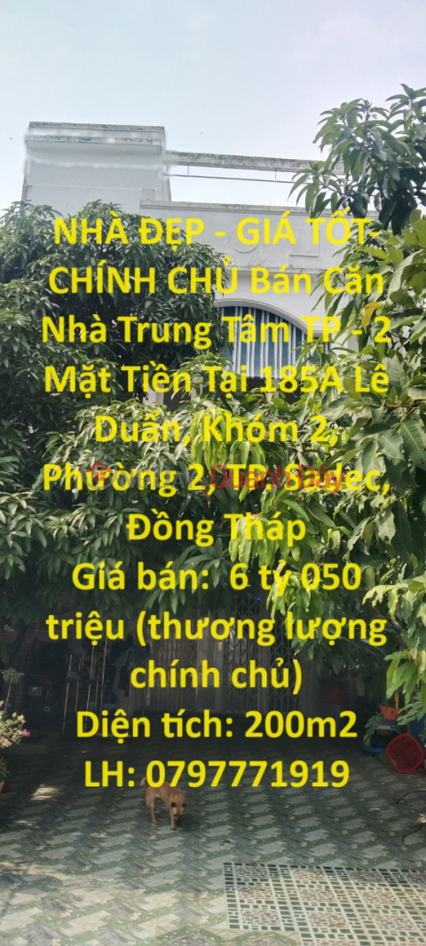 NHÀ ĐẸP - GIÁ TỐT- CHÍNH CHỦ Bán Căn Nhà Trung Tâm TP - 2 Mặt Tiền Tại Phường 2, Sa Đéc, Đồng Tháp _0