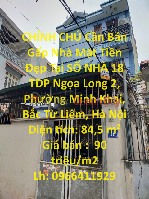 CHÍNH CHỦ Cần Bán Gấp Nhà Mặt Tiền Đẹp Tại Phường Minh Khai, Bắc Từ Liêm, Hà Nội _0