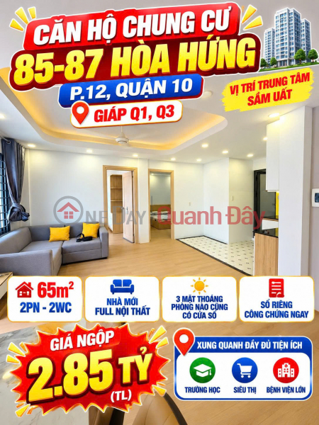 Bán căn hộ Hòa Hưng Q10 ,65m2 2,PN2WC ,Full NT ,có Sổ giá 2.85tỷ Niêm yết bán