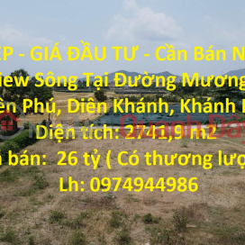 BEAUTIFUL LAND - INVESTMENT PRICE - Quick Sale Land Lot View River At Dien Khanh, Khanh Hoa Province _0