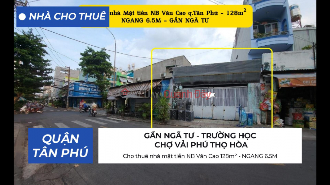 Cho thuê nhà mặt tiền NB Văn Cao 128m² - NGANG 6.5M - CẠNH NGÃ TƯ Niêm yết cho thuê
