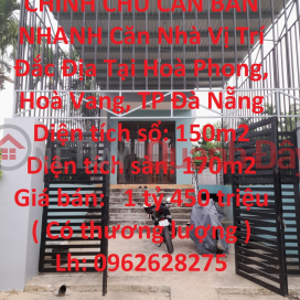 CHÍNH CHỦ CẦN BÁN NHANH Căn Nhà Vị Trí Đắc Địa Tại Hoà Phong, Hoà Vang, TP Đà Nẵng _0