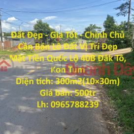 Beautiful Land - Good Price - Owner Needs to Sell Land Lot, Nice Location, Front of Highway 40B Dak To, Kon Tum _0