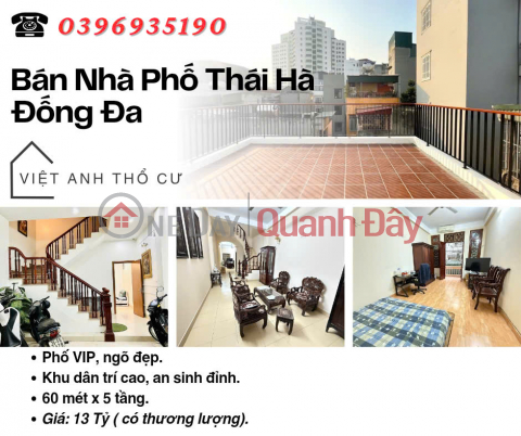 Bán nhà Phố Thái Hà, Nhà Phố Vip, Khu Dân Trí Cao, 60mx5T, Giá: 13 Tỷ, Lh: 0396935190. _0