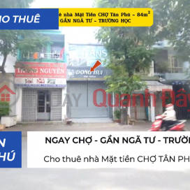 House for rent, frontage on TAN PHU MARKET, 84m² - NEAR CROSSROADS - SCHOOL _0